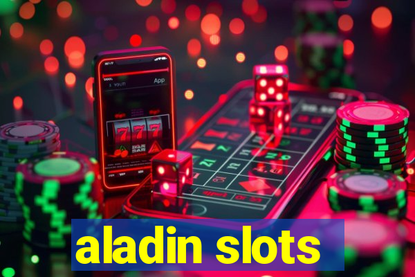 aladin slots